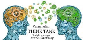 Cannatarian Think Tank @ The Sanctuary